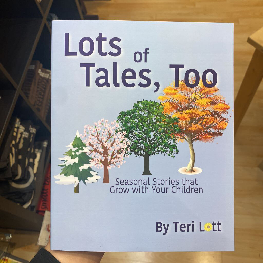 Lots of Tales, Too: Seasonal Stories that Grow With your Children