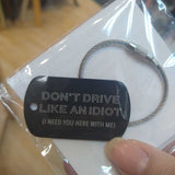 Metal Tag "Don't Drive Like an Idiot" (Modern Black)