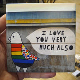 I Love You Very Much Also