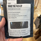 WAKE THE FUCK UP