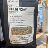 CHILL THE FUCK OUT